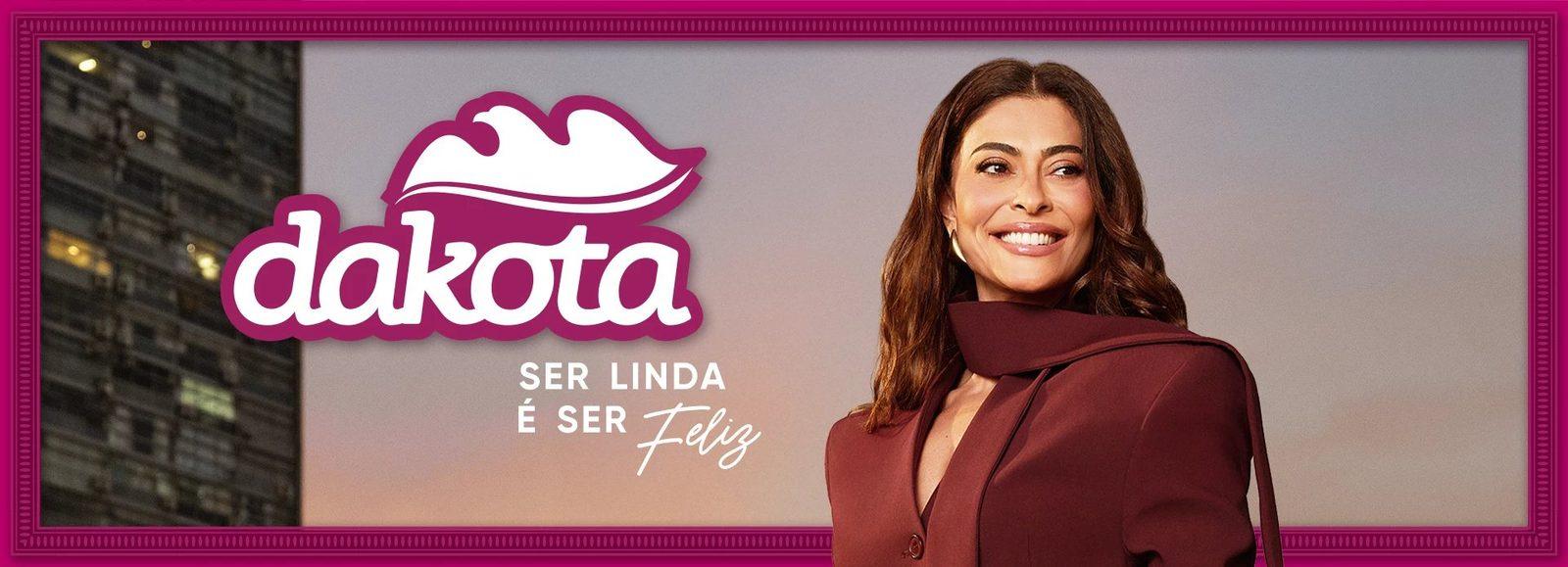 Campanha Ser linda é ser feliz da Dakota impressa pela Prime Graff